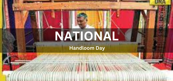 National Handloom Day [राष्ट्रीय हथकरघा दिवस]